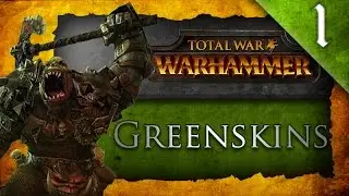 TOTAL WAR WARHAMMER: GREENSKINS CAMPAIGN EP. 1 - GRIMGOR IRONHIDE!