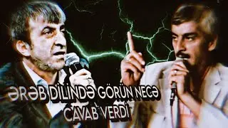 Ərəb dilində möhtəşəm sual-cavab.            MƏŞƏDİBABA VS OKTAY KAMİL