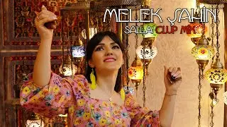 MELEK ŞAHİN Salla Clup Mix