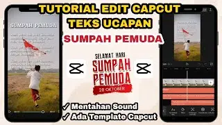 Tutorial Edit Video TEKS UCAPAN SUMPAH PEMUDA di Capcut