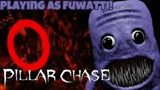 PLAYING AS FUWATTI!! (Pillar chase 2 - ROBLOX)