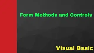 How to use form methods and controls visual basic| visual basic in hindi/urdu