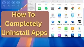How To Remove Apps From Your Mac Completely – No Leftovers!