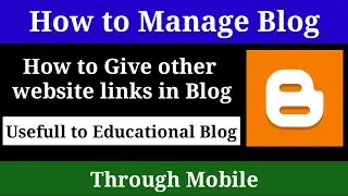 How to add Teacher's blog link to School blog॥How to Give other Website Links in BLOG॥