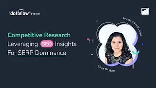 Competitive Research: Leveraging SEO Insights for SERP Dominance