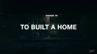 The Cinematic Orchestra - To Build A Home [Lyrics]