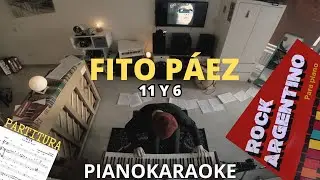 Fito Páez - 11 y 6 (Partitura + PianoKaraoke)