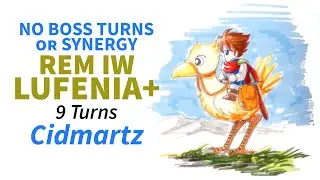 DFFOO GL Rem IW Lufenia+ NO BOSS TURNS or SYNERGY (9T - Cidmartz Returns)