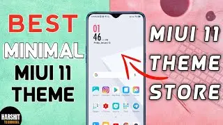 Best MIUI 11 Minimal Theme | MIUI 11 Supported Theme | MIUI 11 Minimal Themes