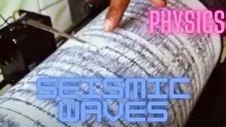 Seismic Waves