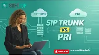 Understanding SIP Trunk vs. PRI: A Guide for Softtop Clients.