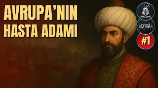Empire Total War - Ottoman: The Sick Man of Europe #1
