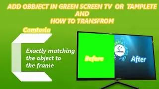 How To Add Object In Green Screen Tv Or Templete || And How To Transfrom || Green Screen Effect ||