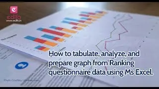 Ranking Scale Questionnaire  - How to tabulate, analyse and prepare graph using MS Excel.