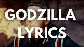 Eminem   Godzilla Lyrics ft  Juice WRLD