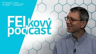 FEIkový podcast (7) - Petr Kovář