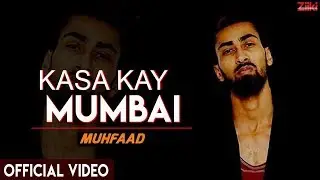 KASA KAY MUMBAI (Intro verse) | Muhfaad | 2019