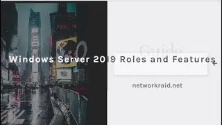 Windows server advance Roles and Features