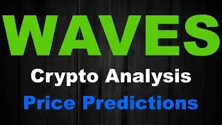 WAVES Coin Price Prediction – Technical Analysis for Waves Blockchain, Daily Update June 2021