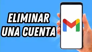 How to delete a Gmail account on my cell phone in 2024 [2 methods] (complete guide)