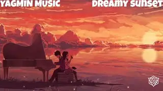 YAGMIN MUSIC - Dreamy sunset 