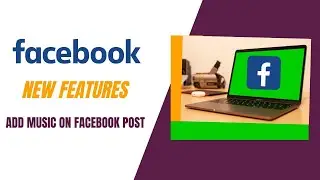 How To Add Music In Facebook Post। Add Song On Facebook Post। Facebook New Update 2022