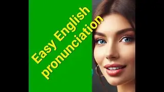 Easy English Pronunciation