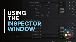 08 - How to use the inspector window in Davinci Resolve