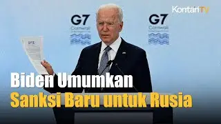 Pemerintahan Biden Umumkan Sanksi Baru Terhadap Rusia Menjelang KTT G7 | Kontan News