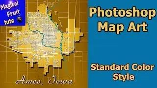 Photoshop Map Art Ames Iowa - Standard Color Style