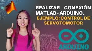 Cómo conectar Arduino con Matlab 2012 al 2016. Encender led y controlar servomotores.