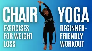 15-Min Chair Yoga for Weight Loss & Toning | Seniors & Beginners