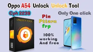 How To Unlock Oppo Cph2239 Unlock Pin pattarn Frp unlock Tool | Oppo A54 Unlock With Unlock Tool