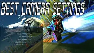 BEST Camera Settings For Rocket League (2020)