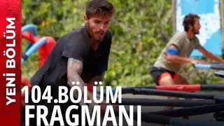 SURVİVOR 104 BÖLÜM FRAGMANI | BÜYÜK  MÜCADELE