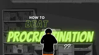 Stop Procrastinating | Guide to beat procrastination in simple steps 📖