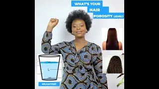 WHAT'S YOUR HAIR POROSITY LEVEL?