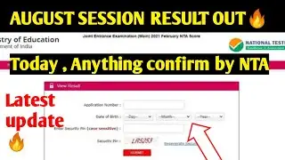 JEE MAIN 2021- AUGUST SESSION RESULT OFFICIAL DATE|MAY SESSION RESULT DATE|JEE ADVANCED REGISTRATION