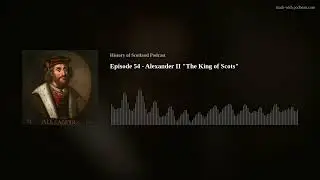 Episode 54 - Alexander II 