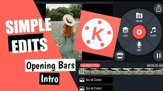 Opening Bars Intro on Video | Kinemaster Tutorial