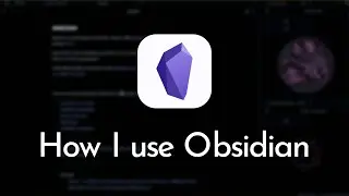 How I Take Notes with Obsidian