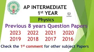 AP Inter 1st Year Physics Question Papers 2023 to 2016 - 8 years previous year Question Papers IPE