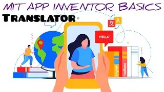 TRANSLATOR • MIT APP INVENTOR 2 BASICS #MITBASE • E19