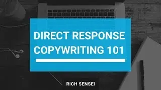 Direct Response Copywriting Overview - MUST WATCH FOR BIZ OWNERS