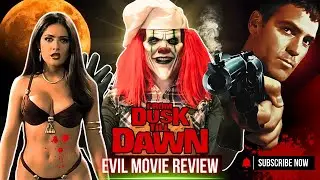 Evil Reviews | From Dusk Till Dawn (1996)
