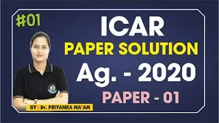 ICAR - 2020 AG. PAPER SOLUTION || PAPER - 01 || INDIA'S NO.1 ICAR COACHING || ICAR OLD PAPER VIDEO