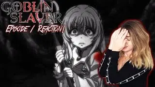 WTF?! GOBLIN SLAYER Episode 1 REACTION!
