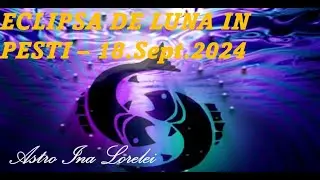 ECLIPSA PARTIALA DE LUNA IN PESTI - 18.Sept.2024
