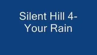 Silent Hill 4-Your Rain (Akira Yamaoka)