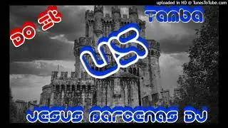 Do It Vs Tamba-Jesus Barcenas DJ